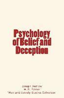 W. B. Pakker, Joseph Jastrow - Psychology of Belief and Deception, Häftad