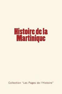 bokomslag Histoire de la Martinique