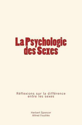 La Psychologie des Sexes: Réflexions sur la différence entre les sexes 1