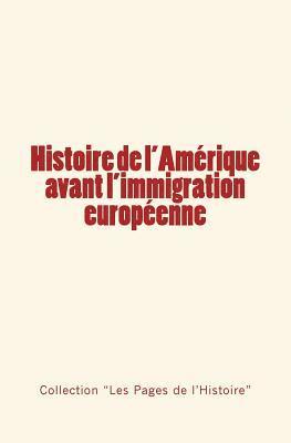 bokomslag Histoire de l'Amérique avant l'immigration européenne