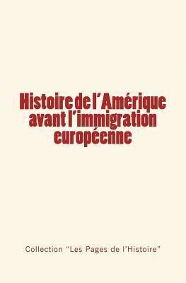 bokomslag Histoire de l'Amerique avant l'immigration europeenne