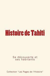 bokomslag Histoire de Tahiti