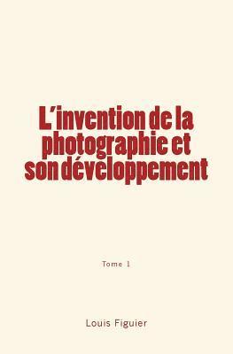 L'invention de la photographie et son développement 1