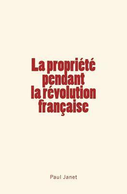 La Propriété pendant la révolution française 1