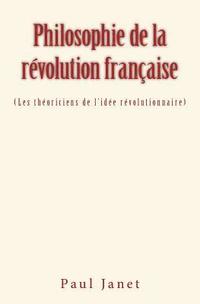 bokomslag Philosophie de la révolution française