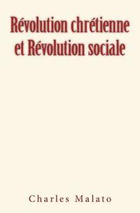 bokomslag Révolution chrétienne et Révolution sociale