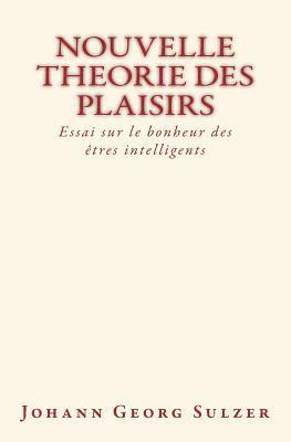 bokomslag Nouvelle theorie des plaisirs