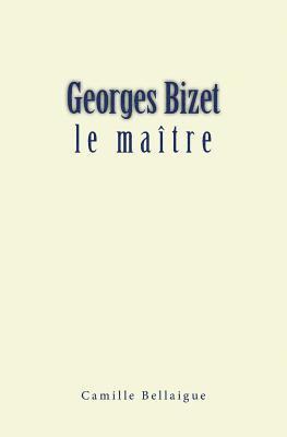bokomslag Georges Bizet: le maître