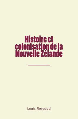 bokomslag Histoire et colonisation de la Nouvelle Zélande