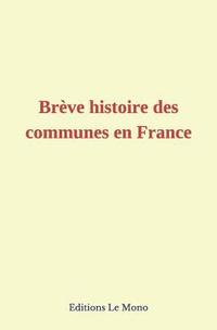 bokomslag Brève Histoire Des Communes En France