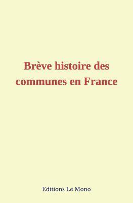 Brève Histoire Des Communes En France 1