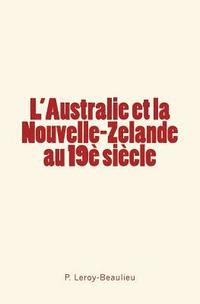 bokomslag L'Australie et la Nouvelle-Zelande au 19è siècle