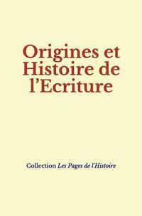 bokomslag Origines Et Histoire de L