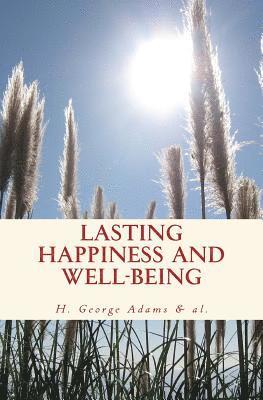 Lasting Happiness and Well-Being 1