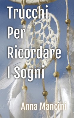 bokomslag Trucchi per Ricordare i Sogni