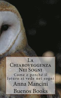 Anna Mancini - Chiaroveggenza Nei Sogni, Häftad