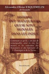 bokomslag Histoire des aventuriers qui se sont signales dans les Indes - Histoire de la fl