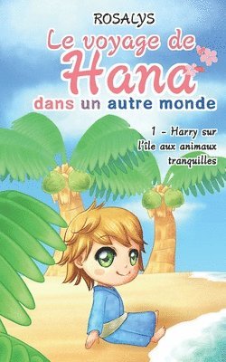 bokomslag Le voyage de Hana, dans un autre monde