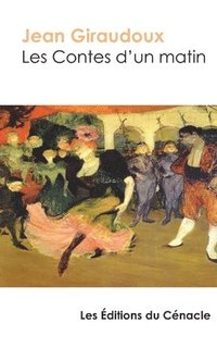 bokomslag Les Contes d'un matin - édition enrichie