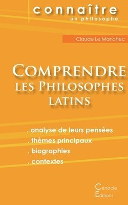 Comprendre les philosophes latins (Cicron, picure, Marc Aurle, Plotin, Snque) 1