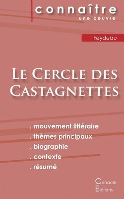 Georges Feydau - Fiche de lecture Le Cercle des Castagnettes (Analyse littéraire de référence et résumé complet), Häftad