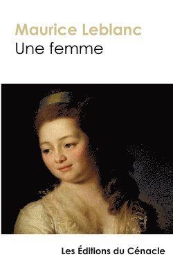 Maurice LeBlanc, Maurice Leblanc - femme, Häftad