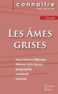 bokomslag Fiche de lecture Les mes grises de Claudel (Analyse littraire de rfrence et rsum complet)