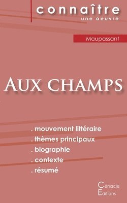 bokomslag Fiche de lecture Aux champs de Maupassant (Analyse littéraire de référence et résumé complet)