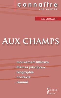 bokomslag Fiche de lecture Aux champs de Maupassant (Analyse litteraire de reference et resume complet)