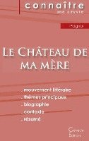 Marcel Pagnol - Fiche de lecture Le Château de ma mère de Marcel Pagnol (Analyse littéraire de référence et résumé complet), Häftad