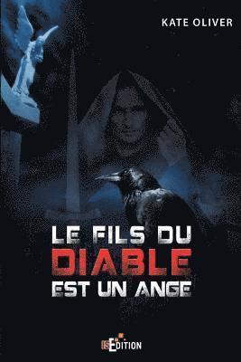 Kate Oliver - Le fils du Diable est un Ange - Tome 1, Häftad