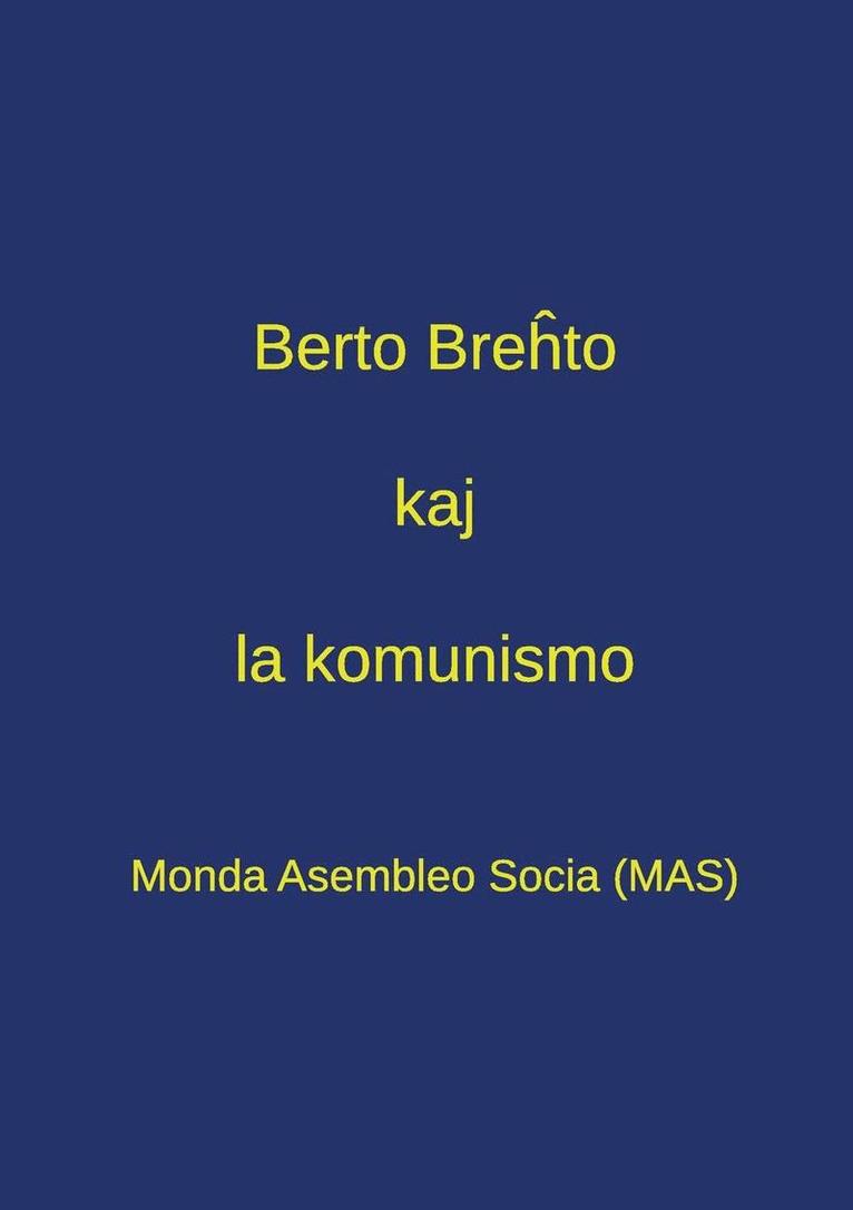 Berto Bre&#293;to kaj la komunismo 1