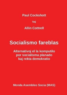 Paul Cockshott, Allin Cottrell - Socialismo fareblas, Häftad