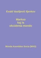 Evald Vasiljeviĉ Iljenkov - Markso kaj la okcidenta mondo, Häftad