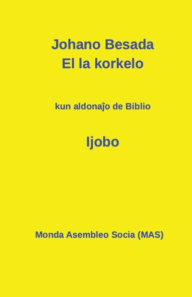 Johano Besada, Vilhelmo Lutermano - El la korkelo, Häftad