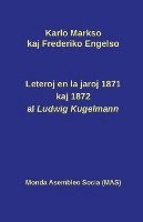 Leteroj al Ludwig Kugelmann en 1871 kaj 1872 1