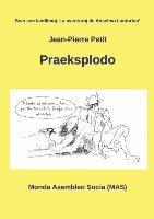 Jean-Pierre Petit - Praeksplodo, Häftad