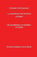 bokomslag La socialismo kaj la homo en Kubo