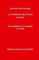 bokomslag La socialismo kaj la homo en Kubo