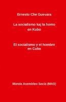 bokomslag La socialismo kaj la homo en Kubo