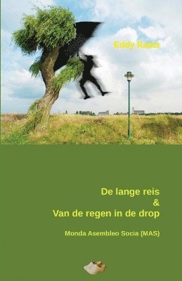 Eddy Raats - De lange reis & Van de regen in de drop, Häftad