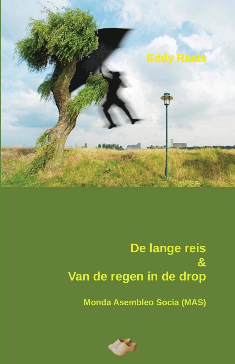 De lange reis & Van de regen in de drop 1