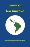 José Martí - Nia Ameriko, Häftad