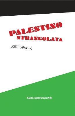 Palestino strangolata 1