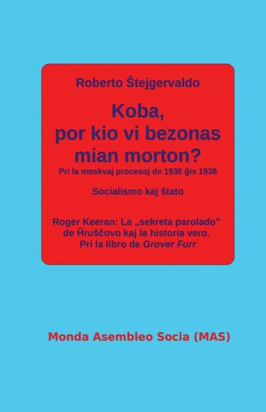 bokomslag Koba, por kio vi bezonas mian morton?