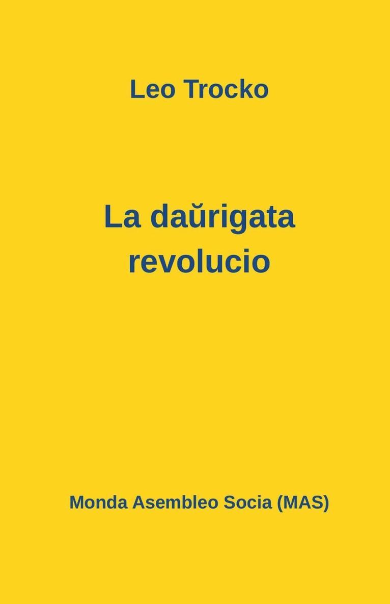 La da&#365;rigata revolucio 1