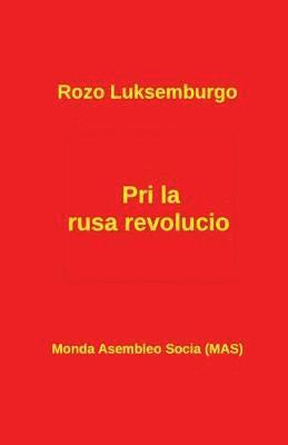 Rozo Luksemburgo - Pri la rusa revolucio, Häftad