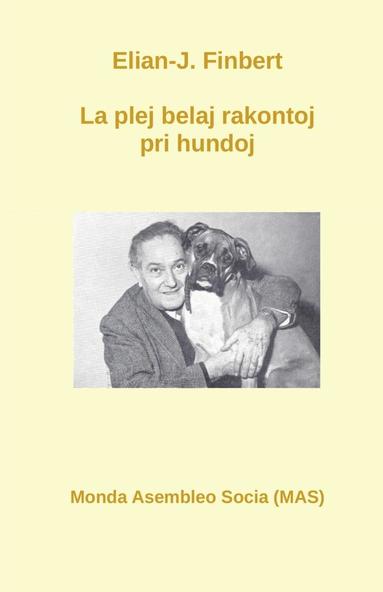 Elian J Finbert - La plej belaj rakontoj pri hundoj, Häftad