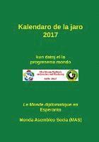Monda Asembleo Socia (Mas), Le Monde Diplomatique En Esperanto, Vilhelmo Lutermano - Kalendaro 2017, Häftad