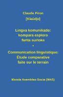 Claude Piron - Lingva Komunikado / Communication Linguistique, Häftad
